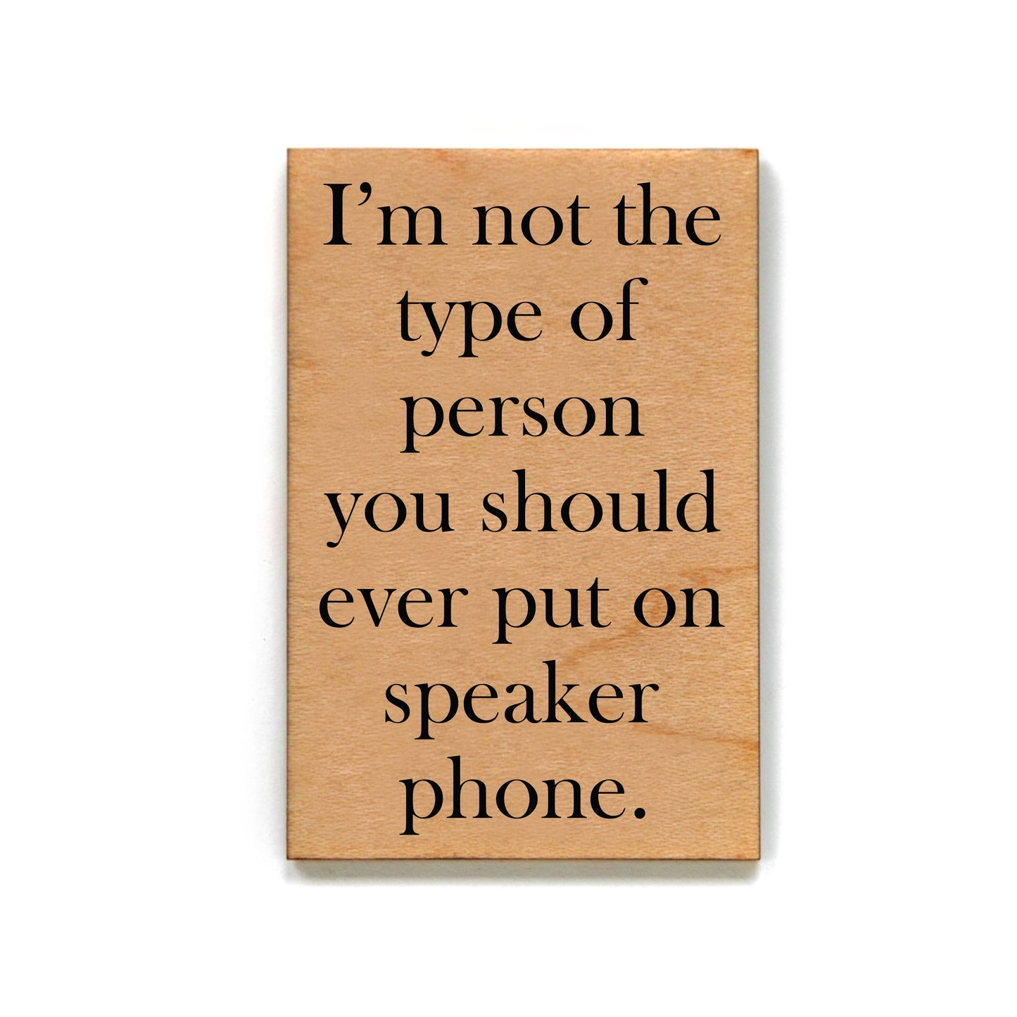 "Speaker Phone" Wood Magnet