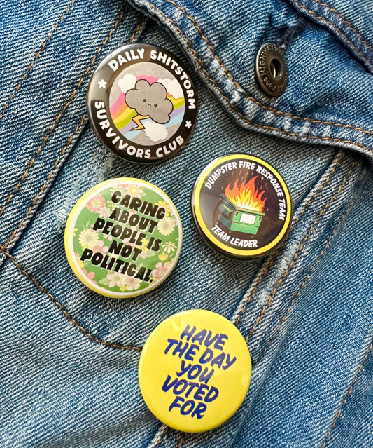 "Have The Day You Voted For" Button