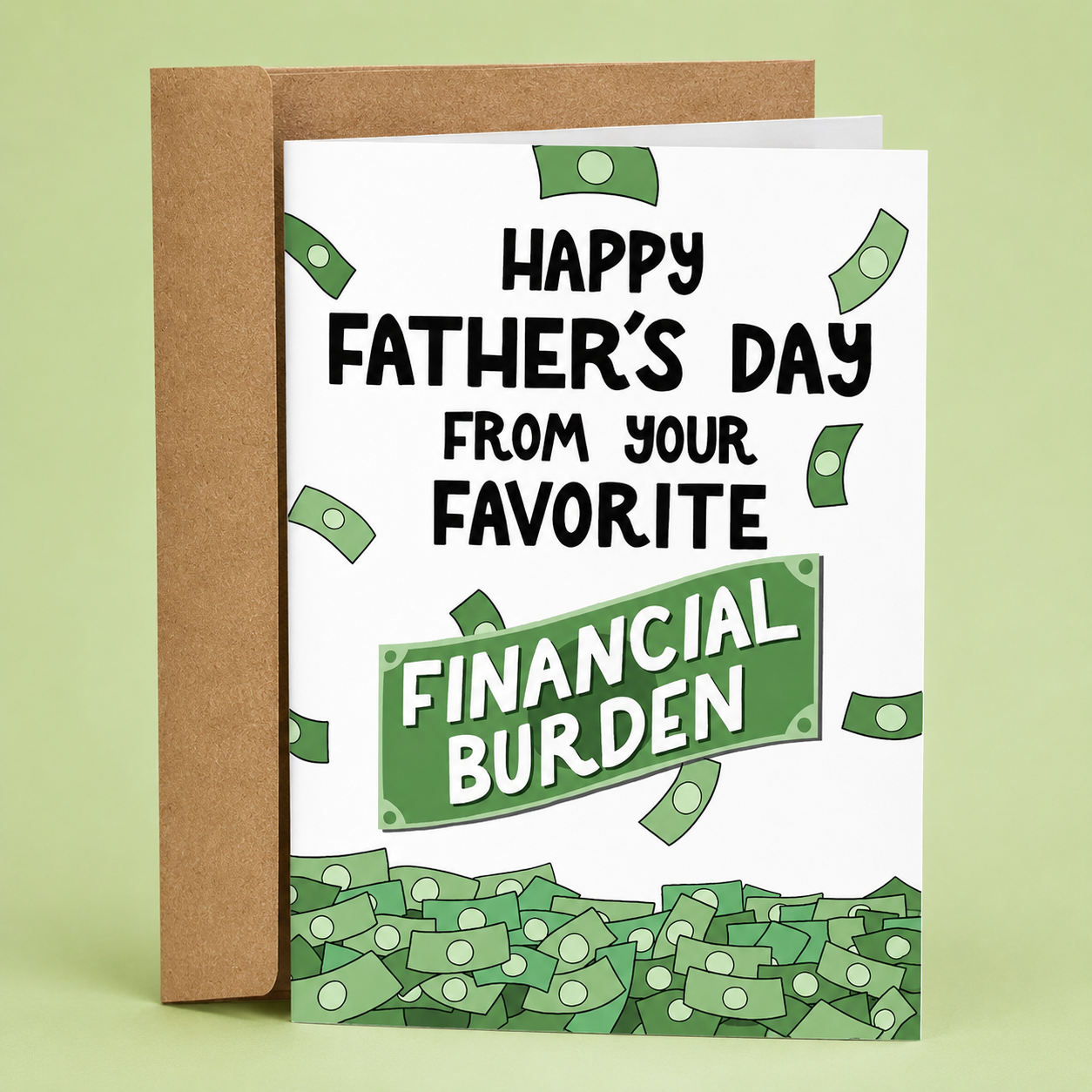 Father's Day card with text 'Happy Father's Day from your favorite financial burden' on a green background