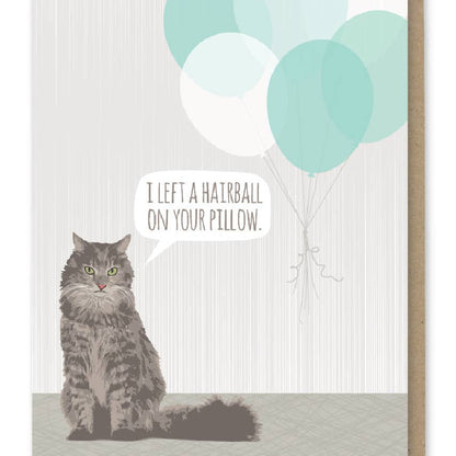 Cat Hairball Birthday Card