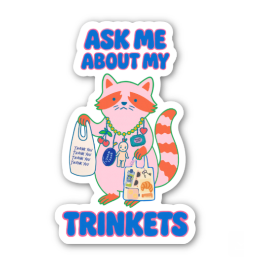 Trinkets Raccoon Sticker