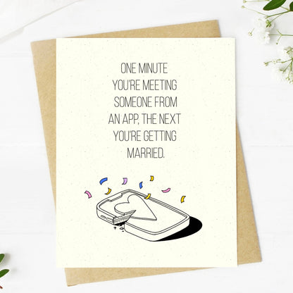 Card with text 'One minute you're meeting someone from an app, the next you're getting married.' and a phone illustration on a white background.