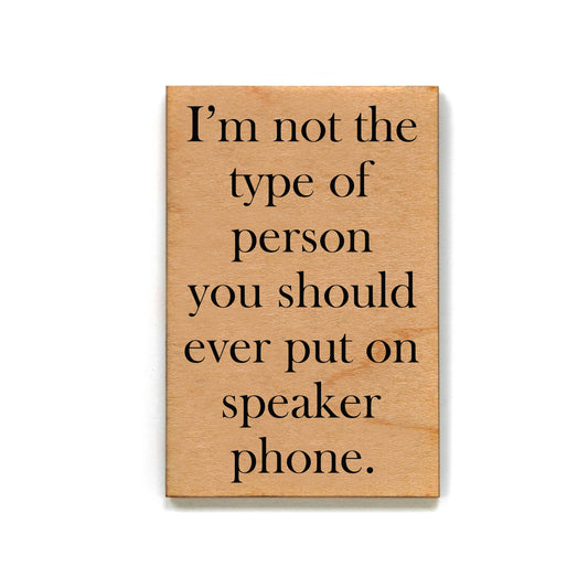 "Speaker Phone" Wood Magnet