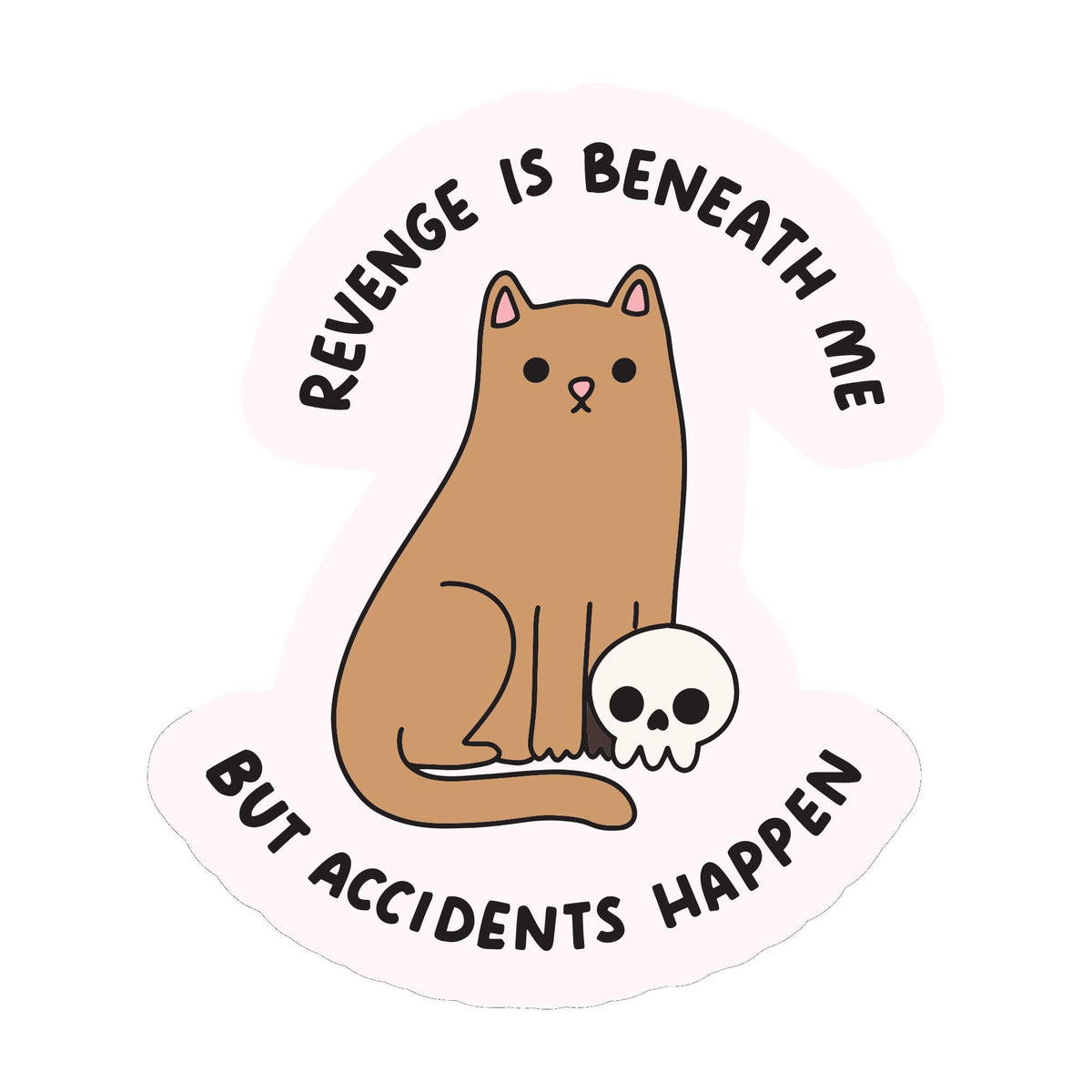 Accidents Happen Sticker