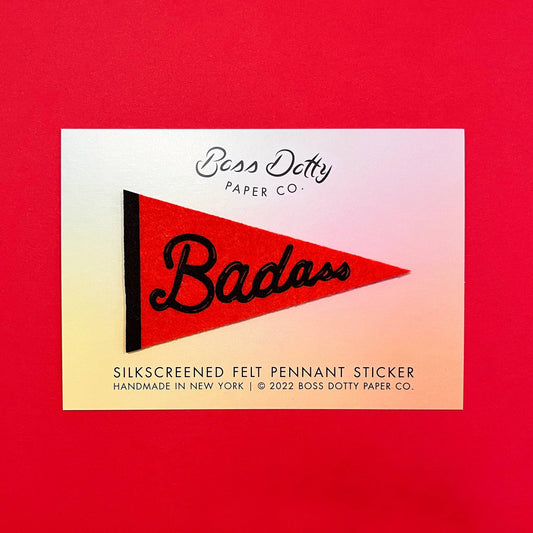 Badass Felt Pennant Sticker