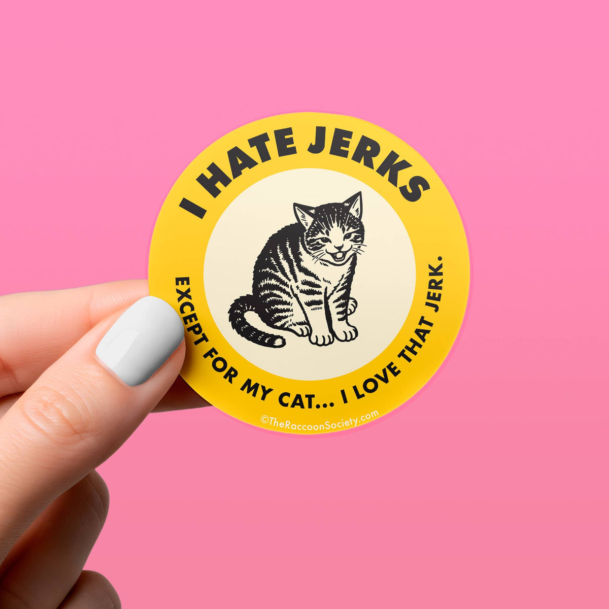 I Hate Jerks Sticker