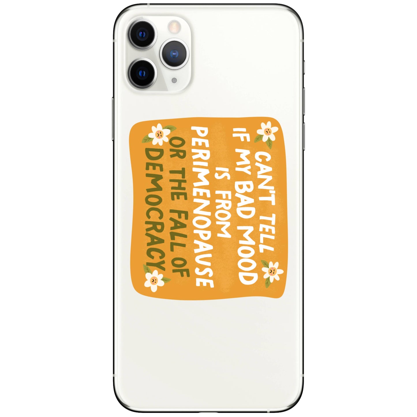 Bad Mood Politics Perimenopause Sticker