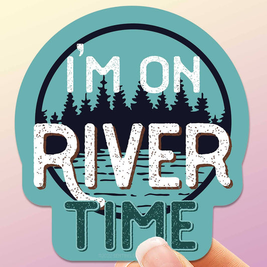 Sticker with 'I'm on River Time' text held by a hand against a gradient background