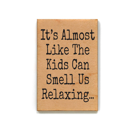 Kids + Relaxing Funny Magnet