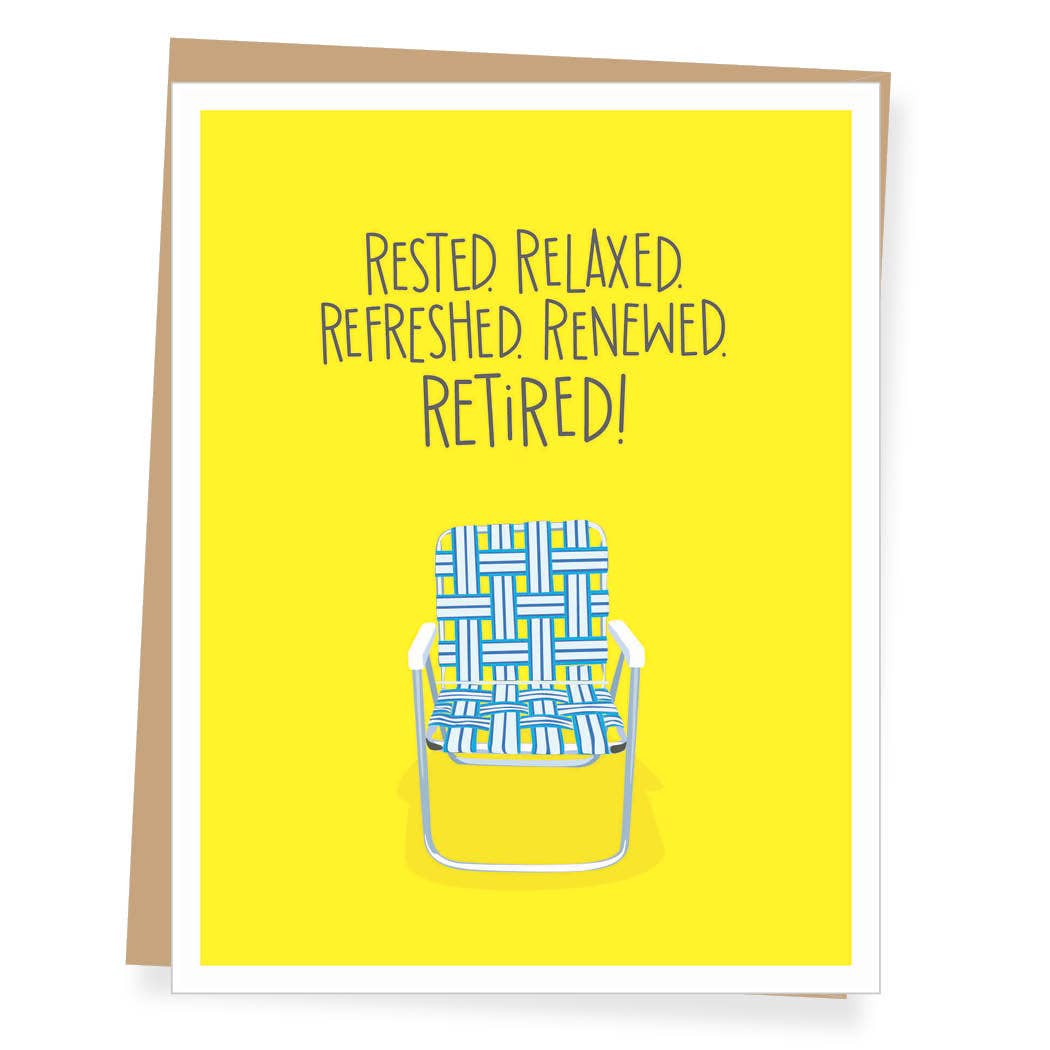 Greeting card with a blue and white folding chair on a yellow background and text 'Rested Relaxed Refreshed. Renewed.
