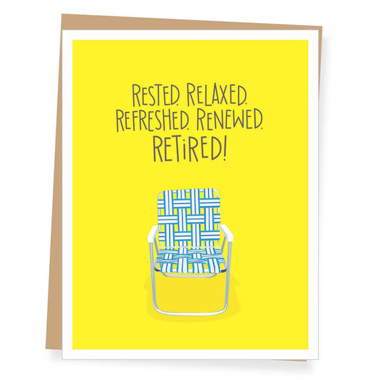 Greeting card with a blue and white folding chair on a yellow background and text 'Rested Relaxed Refreshed. Renewed.